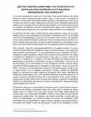 ¿Qué tan importante puede llegar a ser la escritura en la carrera que estoy estudiando y en la que pienso desempeñarme como profesional?