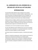 EL LIDERAZGO EN LOS JOVENES EN LA DECADA DE LOS 90 ALA ACTUALIDAD
