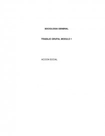 SOCIOLOGIA GENERAL. TRABAJO GRUPAL MODULO 1. Página 1