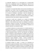 LA FINALIDAD PRINCIPAL DE LA EVALUACIÓN ES LA REGULACIÓN TANTO DE LA ENSEÑANZA COMO DEL APRENDIZAJE, TANTO DE LAS DIFICULTADES Y ERRORES DEL ALUMNADO, COMO DEL PROCESO DE LA ENSEÑANZA