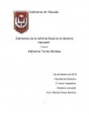 Elementos de la reforma fiscal en el derecho mercantil.
