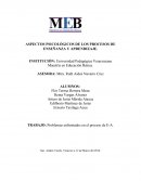 ASPECTOS PSICOLÓGICOS DE LOS PROCESOS DE ENSEÑANZA Y APRENDIZAJE.