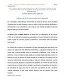 La cultura de la comunidad y la cultura escolar: procesos de interacción. Cultura tradición y saberes. Influencia de la comunidad en la escuela
