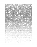 Desarrollo sustentable. El desarrollo sustentable fue adoptado por la ONU en 1987