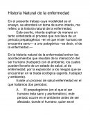 La Historia Natural de la enfermedad.