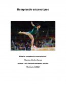 Rompiendo estereotipos.