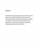 El objetivo de este este proyecto es conocer un poco acerca de la década de 1940 en Costa Rica, Sera importante hablar de Rafael Ángel Calderón Guardia, un presidente costarricense que aporto muchos beneficios a nuestro país que hasta el día de hoy t