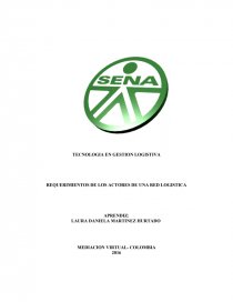 ECNOLOGIA EN GESTION LOGISTIVA REQUERIMIENTOS DE LOS ACTORES DE UNA RED LOGISTICA. Página 1