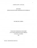 REFLEXION ¿POR QUE DECIDI ESTUDIAR ADMINISTRACION DE EMPRESAS?