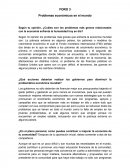 FORO 3 Problemas económicos en el mundo Según tu opinión, ¿Cuáles son los problemas más graves relacionados con la economía enfrenta la humanidad hoy en día?