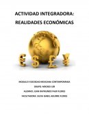 Actividad integradora: Realidades económicas