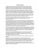 Reforma Educativa La educación es uno de los recursos esenciales que influye en el progreso de una sociedad