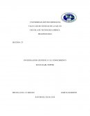 La investigación científica y el conocimiento.