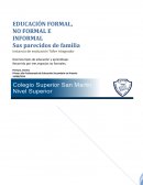 EDUCACIÓN FORMAL, NO FORMAL E INFORMAL.