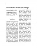 Humanismo, técnica y tecnología tercera y última parte