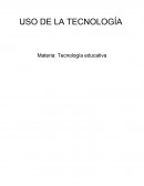 USO DE LA TECNOLOGÍA.
