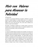 Vivir con valores para alcanzar la felicidad.