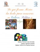 ¿Como ha hecho México para conservar su cultura, politica y religión?