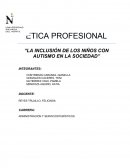 “LA INCLUSIÓN DE LOS NIÑOS CON AUTISMO EN LA SOCIEDAD”