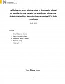 La Motivación y sus efectos sobre el desempeño laboral en estudiantes que trabajan pertenecientes a la carrera de Administración y Negocios Internacionales UPN Sede Lima Norte