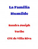 “La Familia Humilde”.