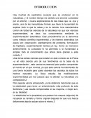 Diseño experimental. Hay muchas de explicarlos sucesos que se producen en la naturaleza, y el nombre tiempo ha sentido una enorme curiosidad por el entorno