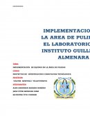 IMPLEMENTACIÓN DE EQUIPOS EN LA ÁREA DE PULIDOS.