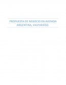 PROPUESTA DE NEGOCIO EN AVENIDA ARGENTINA, VALPARAÍSO..