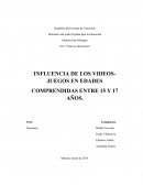 INFLUENCIA DE LOS VIDEOS-JUEGOS EN EDADES