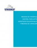 Medidas de tendencia central para datos agrupados y medidas de variación..