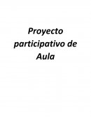 Proyecto Participativo de Aula.