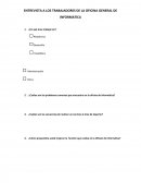 ENTREVISTA A LOS TRABAJADORES DE LA OFICINA GENERAL DE INFORMATICA.