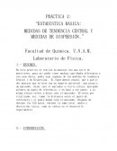 ESTADÍSTICA BÁSICA: MEDIDAS DE TENDENCIA CENTRAL Y MEDIDAS DE DISPERSIÓN.