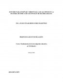 ESTUDIO PARA ENSEÑAR Y ORIENTAR A LOS ALUMNOS EN LA MATERIA DE FÍSICA DE LOS NIVELES DE BACHILLERATO..