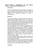 PROBLEMÁTICA DEL SER HUMANO ACTUAL Y EL PAPEL DE LA CIENCIA EN ELLA.