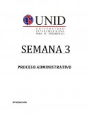 SEMANA 3 PROCESO ADMINISTRATIVO INTRODUCCION