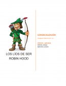 Los lios de ser Robin Hood - Trabajo Practico.