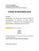 Microbiología: es la ciencia que se dedica al estudio de microorganismos, su estructura, su forma, tamaño, reproducción, su relación con otros microorganismos, sus efectos benéficos y perjudiciales con el ser humano.