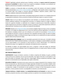 Significado profundo profundo para el individuo, constituye un aspecto central de la persona y promueve la sociabilidad. Se realiza en org en las q la gente es empleada o contraída x una retribución eco. Regula los sentimientos de equidad, reconocimient. Página 1