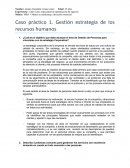 Caso práctico 1. Gestión estrategia de los recursos humanos.