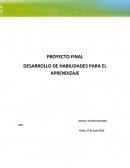 PROYECTO FINAL DESARROLLO DE HABILIDADES PARA EL APRENDIZAJE