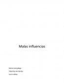 Las malas influencias.
