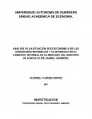 ANÁLISIS DE LA SITUACIÓN SOCIOECONÓMICA DE LOS VENDEDORES INFORMALES Y SU INCIDENCIA EN EL COMERCIO INFORMAL EN EL MERCADO DEL MUNICIPIO DE ACAPULCO DE JUAREZ,