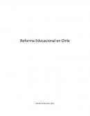REFORMA EDUCACIONAL EN CHILE.