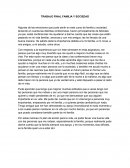 TRABAJO FINAL FAMILIA Y SOCIEDAD.