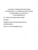 Analisis y comparacion de litigio, controversia y las formas de solucion de controversias, autotutela y autocomposisicon