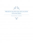 PRESENTACIÒN DE SITUACION FINANCIERA.