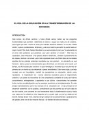 EL ROL DE LA EDUCACIÓN EN LA TRANSFORMACIÓN DE LA SOCIEDAD.
