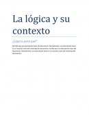 La lógica y su contexto ¿Lógica, para qué?