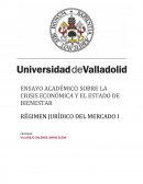 ENSAYO ACADÉMICO SOBRE LA CRISIS ECONÓMICA Y EL ESTADO DE BIENESTAR